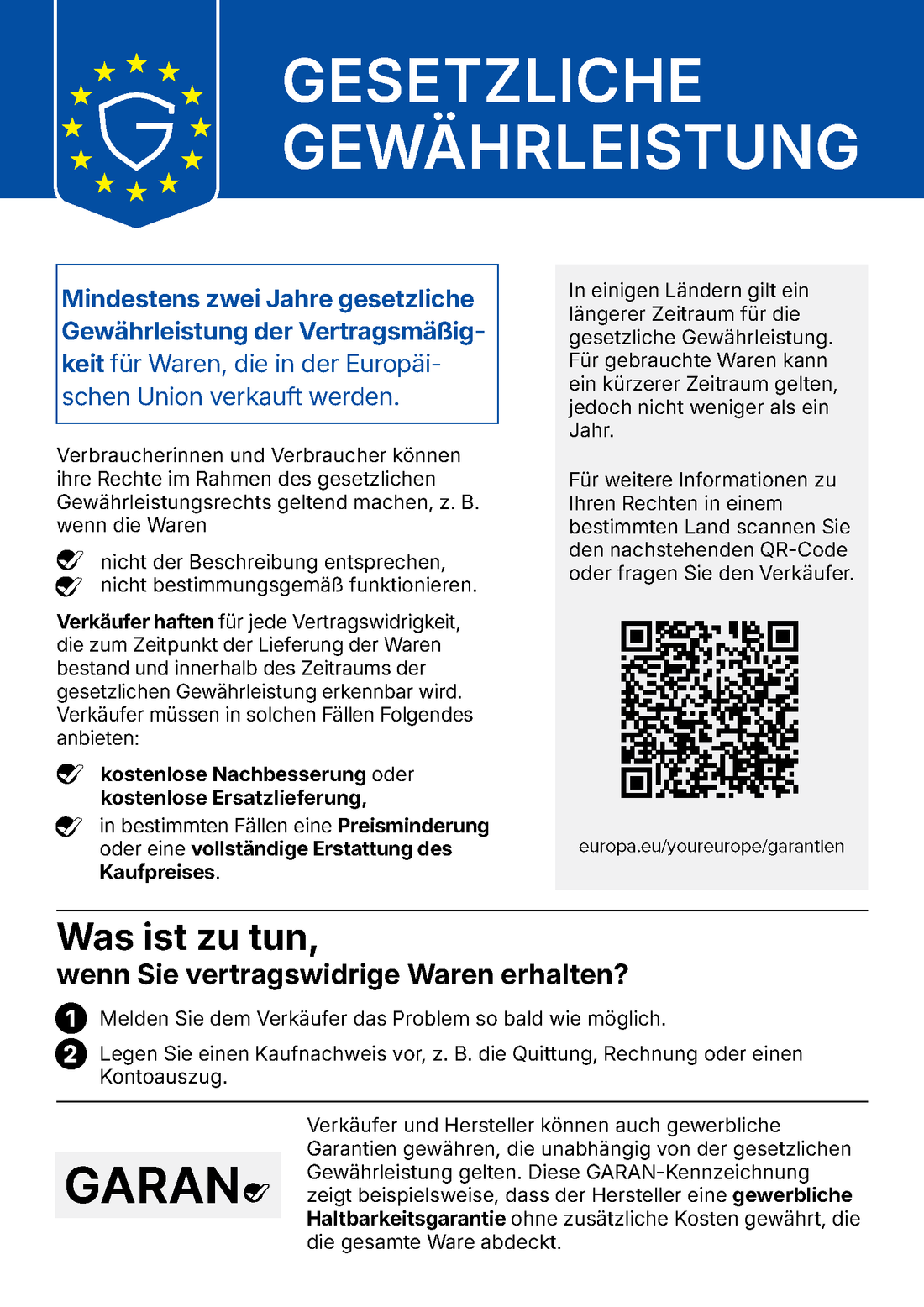EU-Hinweis zur gesetzlichen Gewährleistung: Mindestens zwei Jahre gesetzliche Gewährleistung der Vertragsmäßigkeit für Waren, die in der Europäischen Union verkauft werden. Weitere Informationen: europa.eu/youreurope/garantien